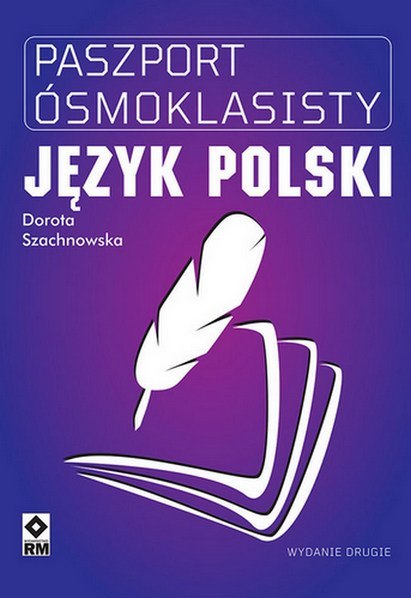 Paszport ósmoklasisty. Język polski wyd. 2023 Paszport ósmoklasisty. Język polski wyd. 2023
