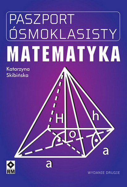 Paszport ósmoklasisty. Matematyka wyd. 2023 Paszport ósmoklasisty. Matematyka wyd. 2023