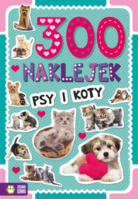 Psy i koty. 300 naklejek Psy i koty. 300 naklejek