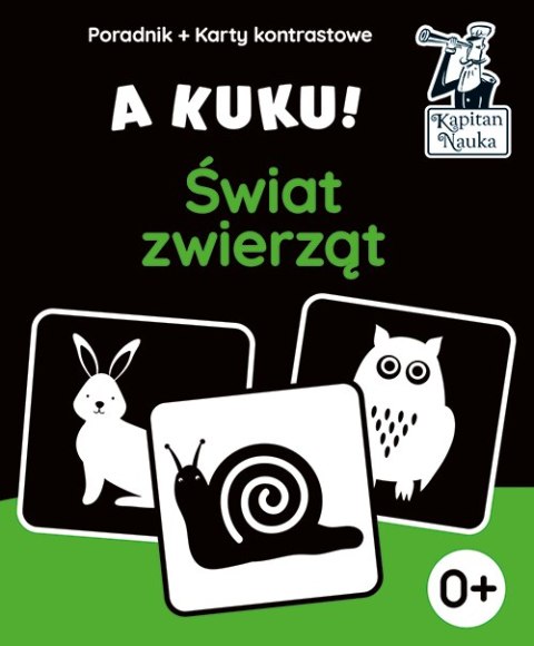 Świat zwierząt. A kuku! Karty kontrastowe + poradnik. Kapitan Nauka wyd. 2 Świat zwierząt. A kuku! Karty kontrastowe + poradnik. Kapitan Nauka wyd. 2