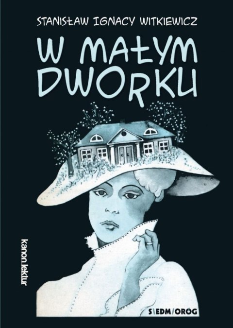 W małym dworku wyd. 2023 W małym dworku wyd. 2023