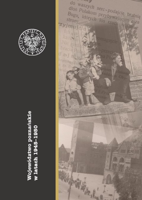 Województwo poznańskie w latach 1945-1950 Województwo poznańskie w latach 1945-1950