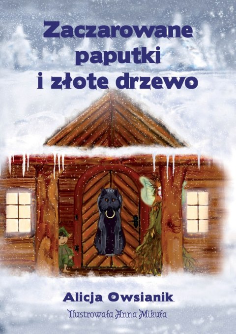 Zaczarowane paputki i złote drzewo Zaczarowane paputki i złote drzewo