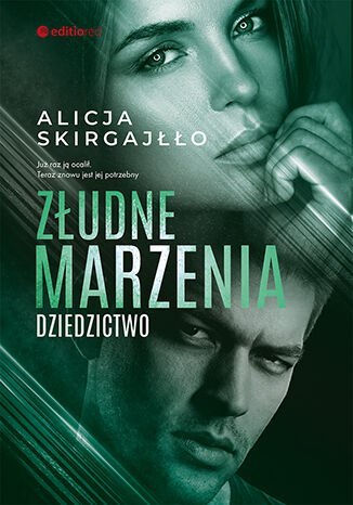 Złudne marzenia. Dziedzictwo Złudne marzenia. Dziedzictwo