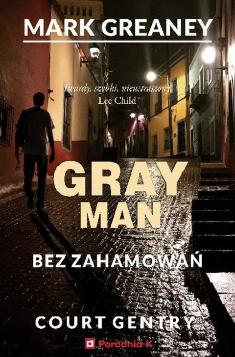 Bez zahamowań. Gray Man. Tom 3 Bez zahamowań. Gray Man. Tom 3