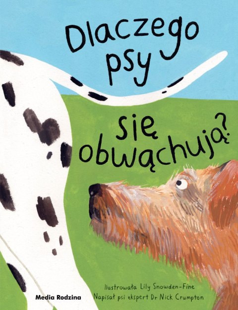Dlaczego psy się obwąchują? Dlaczego psy się obwąchują?