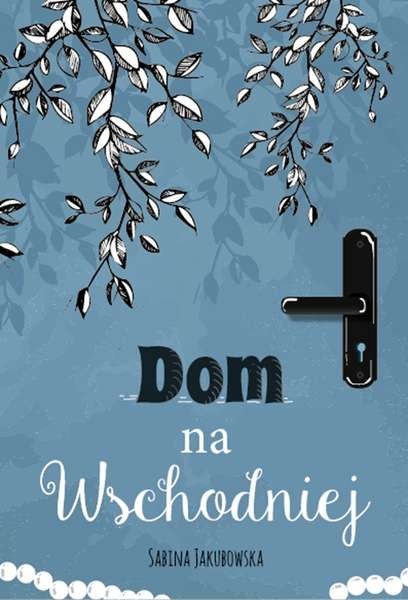 Dom na wschodniej Dom na wschodniej