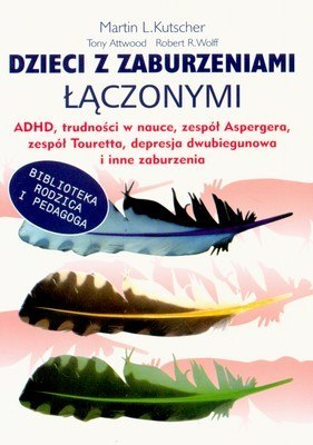 Dzieci z zaburzeniami łączonymi Dzieci z zaburzeniami łączonymi