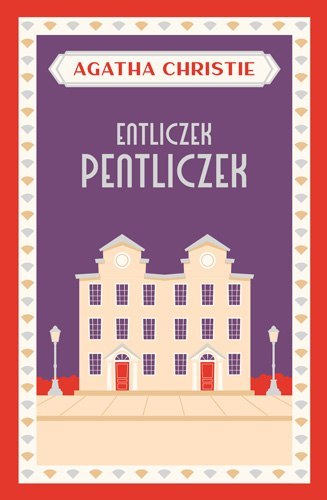 Entliczek pentliczek wyd. 2023 Entliczek pentliczek wyd. 2023