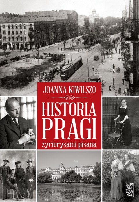 Historia Pragi życiorysami pisana Historia Pragi życiorysami pisana