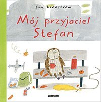 Mój przyjaciel Stefan Mój przyjaciel Stefan
