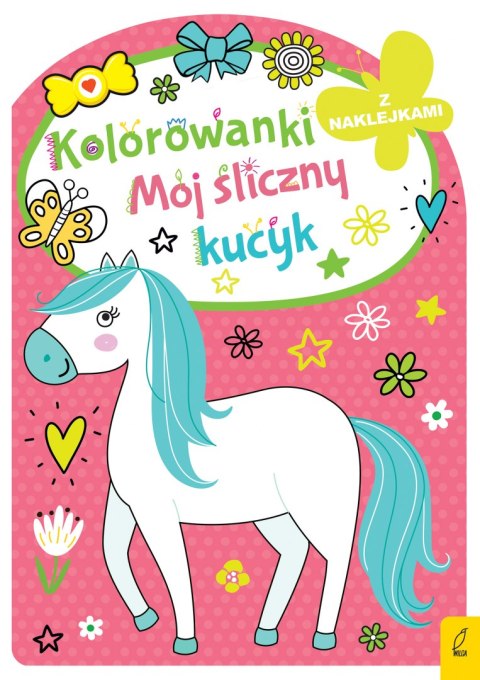 Mój śliczny kucyk. Kolorowanka z wykrojnikiem Mój śliczny kucyk. Kolorowanka z wykrojnikiem