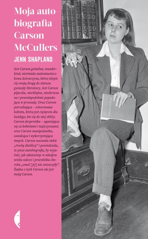 Moja autobiografia Carson McCullers Moja autobiografia Carson McCullers