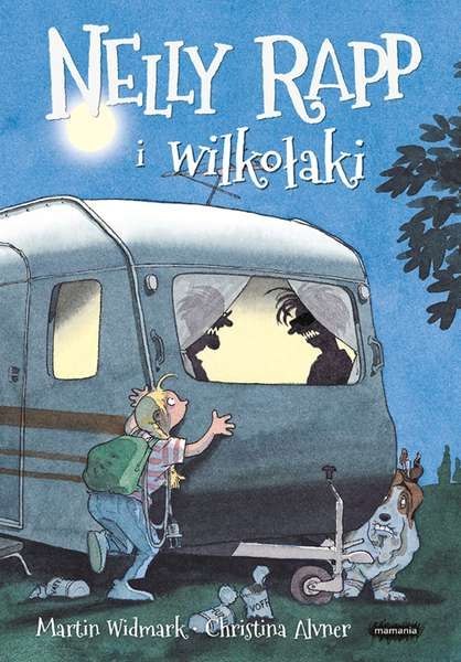 Nelly Rapp i wilkołaki Nelly Rapp i wilkołaki