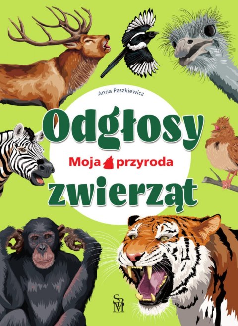 Odgłosy zwierząt. Moja przyroda Odgłosy zwierząt. Moja przyroda