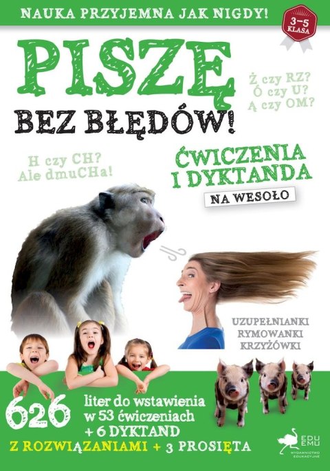 Piszę bez błędów. Ćwiczenia i dyktanda na wesoło wyd. 2023 Piszę bez błędów. Ćwiczenia i dyktanda na wesoło wyd. 2023