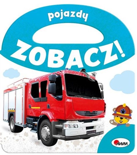 Pojazdy. Zobacz! Pojazdy. Zobacz!