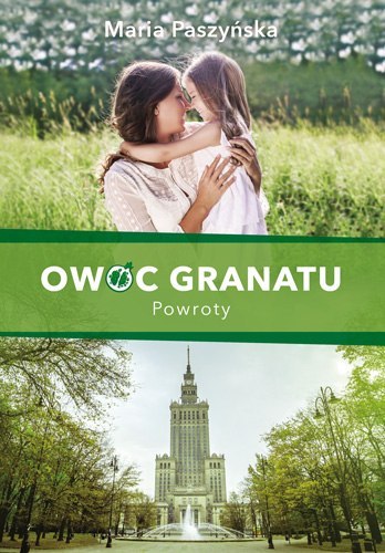 Powroty. Owoc granatu. Tom 4 wyd. 2023 Powroty. Owoc granatu. Tom 4 wyd. 2023