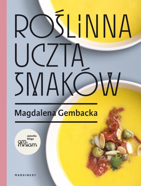 Roślinna uczta smaków Roślinna uczta smaków