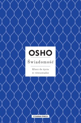 Świadomość. Klucz do życia w równowadze wyd. 2023
