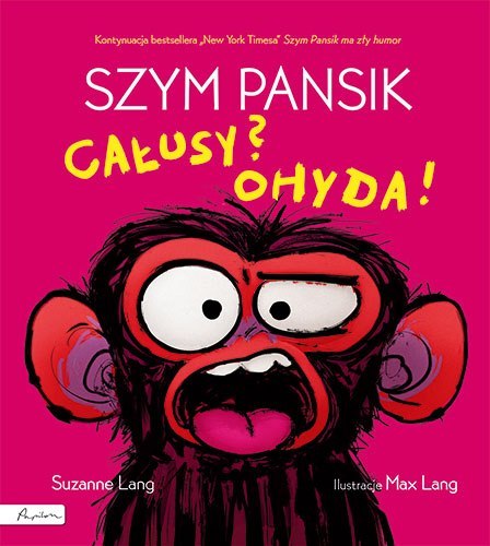 Szym pansik. Całusy? Ohyda! Szym pansik. Całusy? Ohyda!
