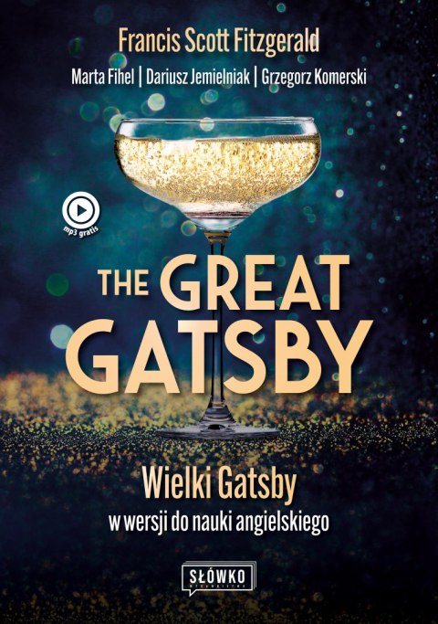 The Great Gatsby. Wielki Gatsby w wersji do nauki angielskiego wyd. 2023 The Great Gatsby. Wielki Gatsby w wersji do nauki angielskiego wyd. 2023