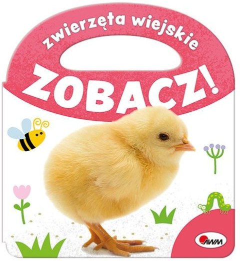 Zwierzęta wiejskie. Zobacz! Zwierzęta wiejskie. Zobacz!