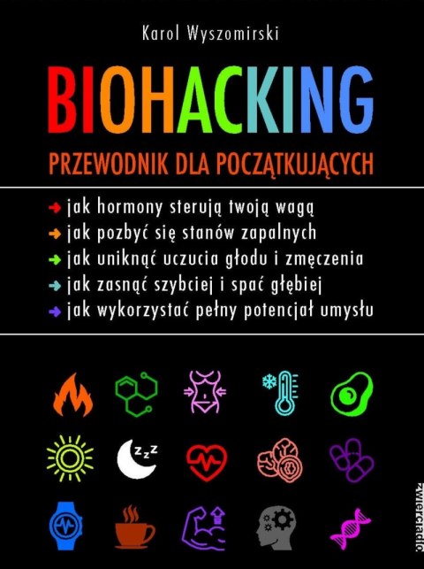 Biohacking. Przewodnik dla początkujących Biohacking. Przewodnik dla początkujących