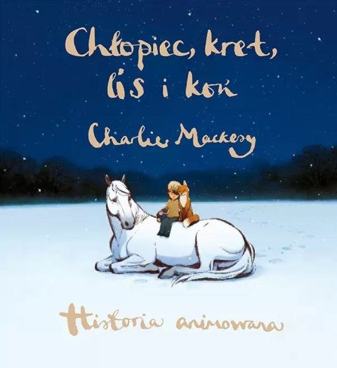 Chłopiec, kret, lis i koń. Historia animowana Chłopiec, kret, lis i koń. Historia animowana