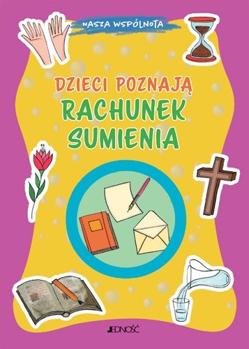 Dzieci poznają rachunek sumienia Dzieci poznają rachunek sumienia
