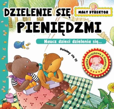 Dzielenie się pieniędzmi. Mały dyrektor Dzielenie się pieniędzmi. Mały dyrektor