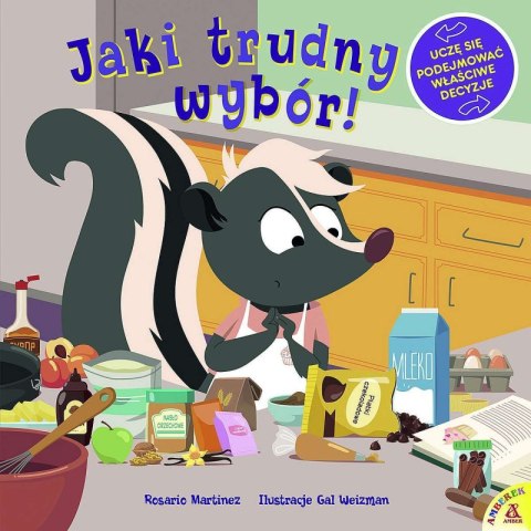 Jaki trudny wybór! Uczę się podejmować właściwe decyzje Jaki trudny wybór! Uczę się podejmować właściwe decyzje