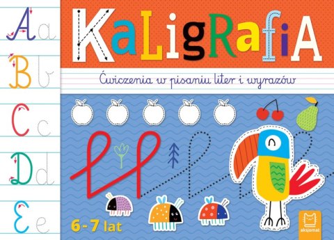 Kaligrafia. Ćwiczenia w pisaniu liter i wyrazów 6-7 lat Kaligrafia. Ćwiczenia w pisaniu liter i wyrazów 6-7 lat