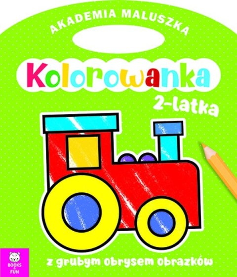 Lokomotywa. Akademia maluszka. Kolorowanka 2-latka Lokomotywa. Akademia maluszka. Kolorowanka 2-latka