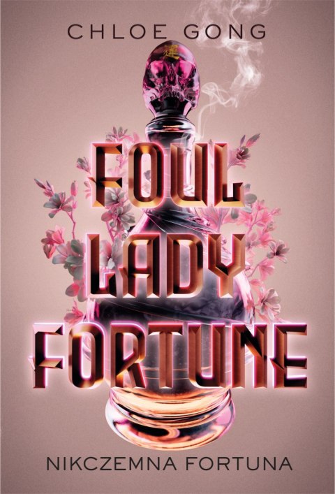 Foul Lady Fortune. Nikczemna Fortuna. Tom 1 Foul Lady Fortune. Nikczemna Fortuna. Tom 1