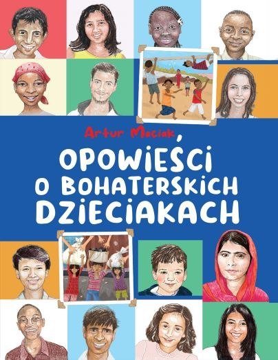 Opowieści o bohaterskich dzieciakach Opowieści o bohaterskich dzieciakach