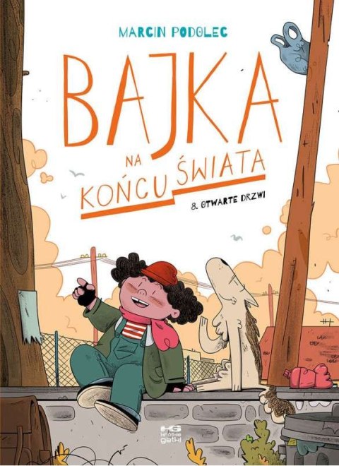 Otwarte drzwi. Bajka na końcu świata. Tom 8 Otwarte drzwi. Bajka na końcu świata. Tom 8