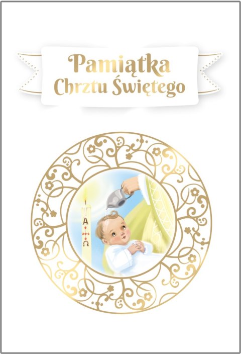 Pamiątka Chrztu Świętego Pamiątka Chrztu Świętego