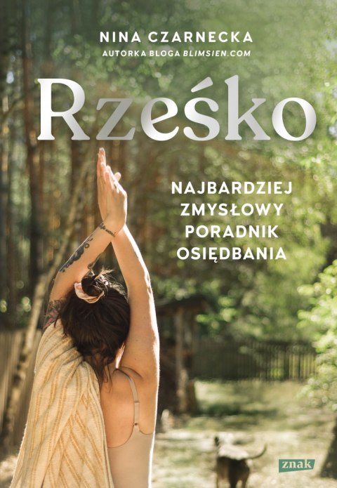 Rześko. Najbardziej zmysłowy poradnik osiędbania Rześko. Najbardziej zmysłowy poradnik osiędbania