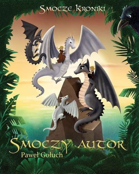 Smoczy autor. Smocze Kroniki. Tom 3 Smoczy autor. Smocze Kroniki. Tom 3