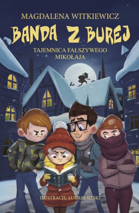 Tajemnica fałszywego Mikołaja. Banda z Burej. Tom 2 Tajemnica fałszywego Mikołaja. Banda z Burej. Tom 2