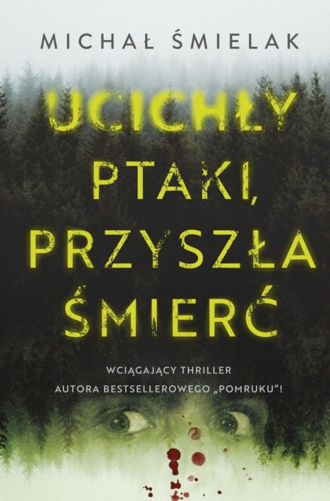 Ucichły ptaki, przyszła śmierć Ucichły ptaki, przyszła śmierć