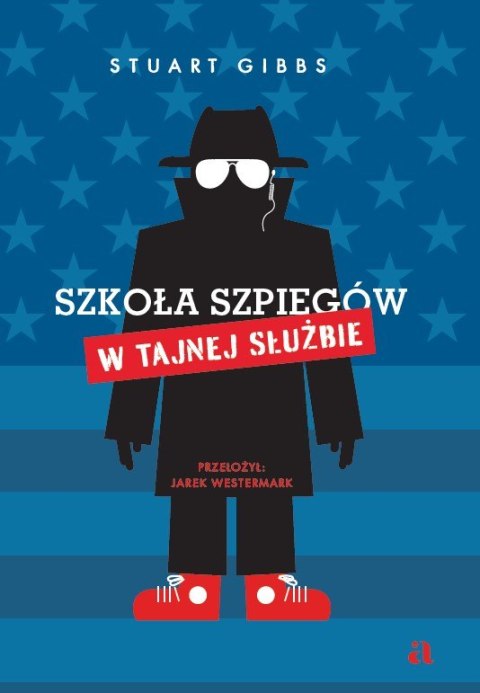 Szkoła szpiegów. W tajnej służbie. Tom 5 Szkoła szpiegów. W tajnej służbie. Tom 5