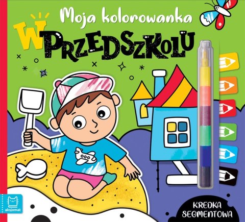 W przedszkolu. Kredka segmentowa. Moja kolorowanka W przedszkolu. Kredka segmentowa. Moja kolorowanka