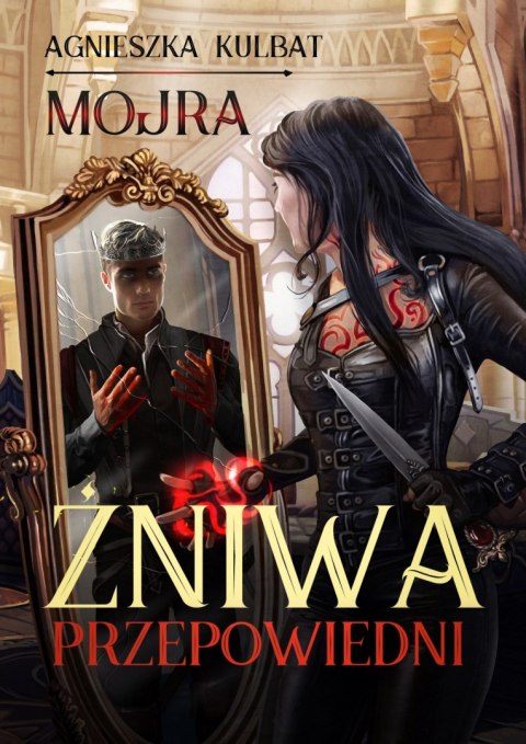 Żniwa Przepowiedni. Mojra. Tom 2 Żniwa Przepowiedni. Mojra. Tom 2