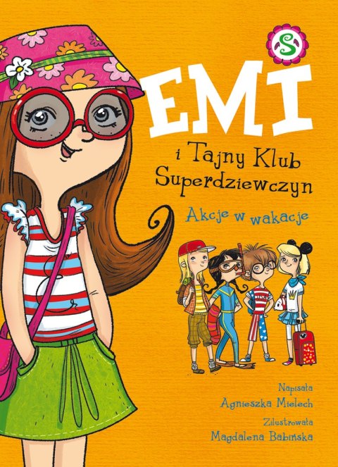 Akcje w wakacje. Emi i Tajny Klub Superdziewczyn. Tom 4 wyd. 2023 Akcje w wakacje. Emi i Tajny Klub Superdziewczyn. Tom 4 wyd. 2023