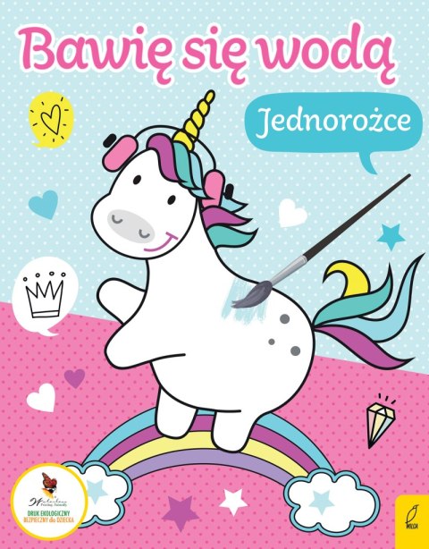 Bawię się wodą. Jednorożce Bawię się wodą. Jednorożce