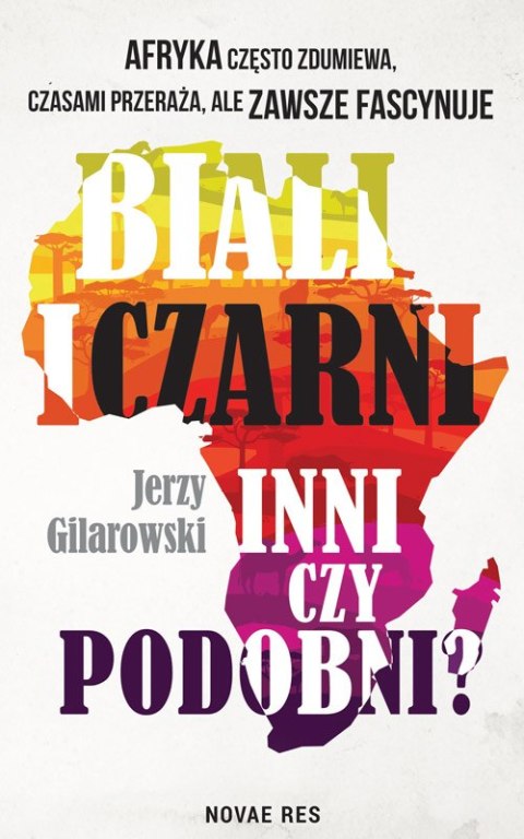 Biali i Czarni - inni czy podobni? Biali i Czarni - inni czy podobni?