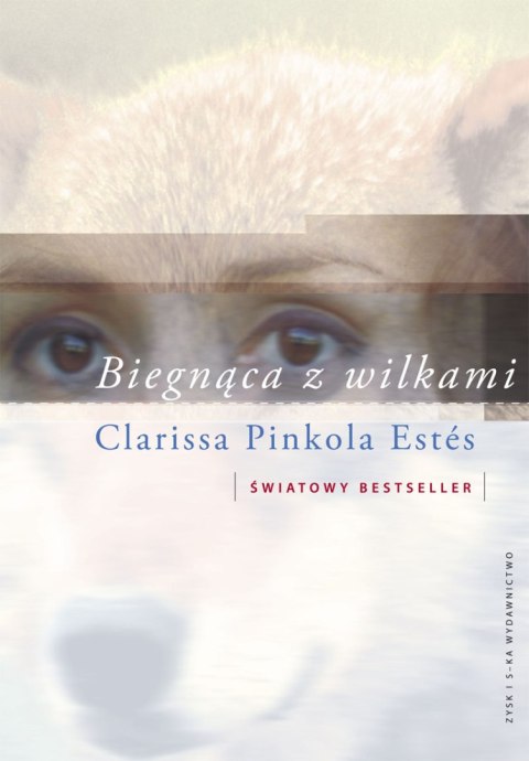 Biegnąca z wilkami Biegnąca z wilkami