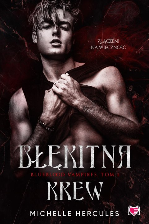 Błękitna krew. Blueblood Vampires. Tom 2 Błękitna krew. Blueblood Vampires. Tom 2
